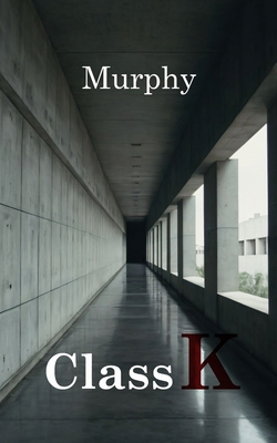 Class K B0H9HSCX9G Book Cover