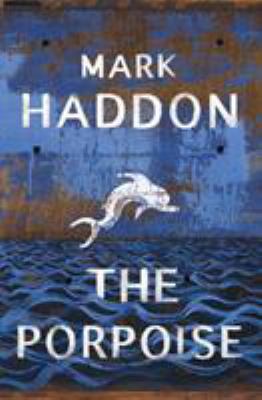 The Porpoise 178474283X Book Cover