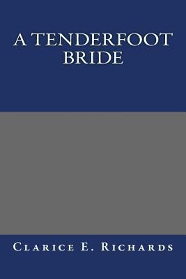 A Tenderfoot Bride 1490538828 Book Cover