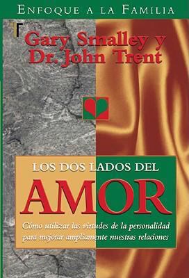 Los Dos Lados del Amor = The Two Sides of Love [Spanish] 1588023273 Book Cover