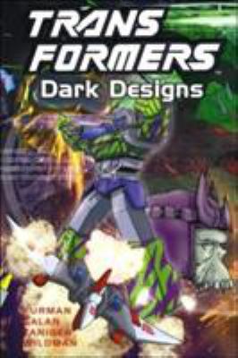 Transformers: Dark Designs (Transformers (Graph... 184023525X Book Cover