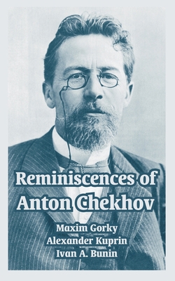 Reminiscences of Anton Chekhov 1410216993 Book Cover