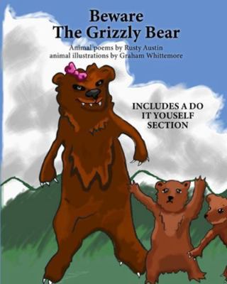 Beware The Grizzly Bear (Goofy Things by Rusty) 1967271410 Book Cover
