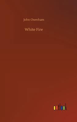 White Fire 3732687163 Book Cover