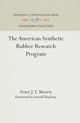 The American Synthetic Rubber Research Program 0812282051 Book Cover