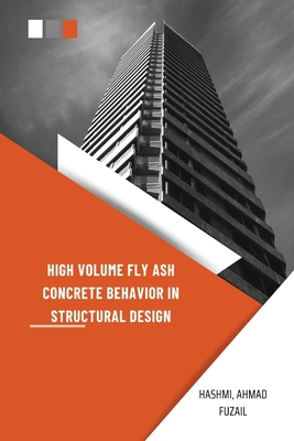 High Volume Fly Ash Concrete Behavior in Struct... 5032986550 Book Cover