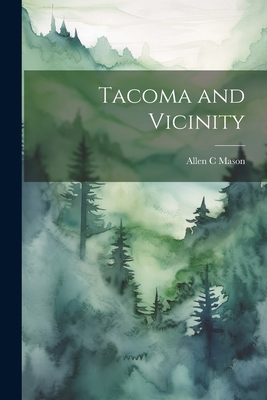 Tacoma and Vicinity 1021809926 Book Cover