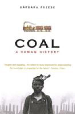 Coal: A Human History 0099478846 Book Cover