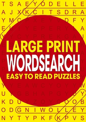 Large Print Wordsearch: Easy to Read Puzzles [Large Print] 1784282723 Book Cover