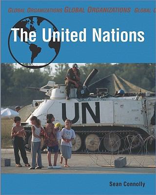 The United Nations (Smart Apple Media, Global O... 1897563388 Book Cover