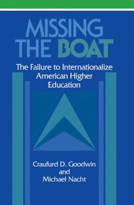 Missing the Boat: The Failure to Internationali... 0521100720 Book Cover