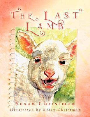 The Last Lamb 1449738931 Book Cover