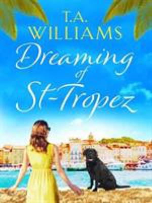 Dreaming of St-Tropez: A heart-warming, feel-go...            Book Cover