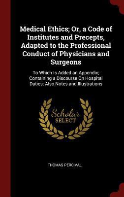Medical Ethics; Or, a Code of Institutes and Pr... 1296503526 Book Cover