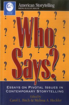 Who Says?: Essays on Pivotal Issues in Contempo... 0874834546 Book Cover