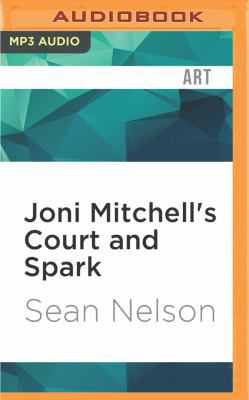 Joni Mitchell's Court and Spark 1536634891 Book Cover