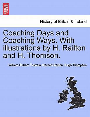 Coaching Days and Coaching Ways. with Illustrat... 1240927290 Book Cover