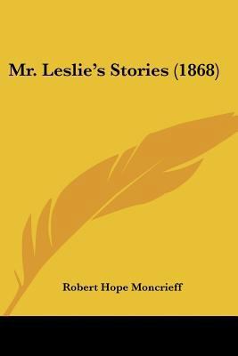 Mr. Leslie's Stories (1868) 1120650518 Book Cover