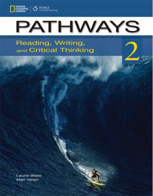 Pathways: Reading, Writing, and Critical Thinki... 1133942164 Book Cover