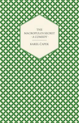 The Macropulos Secret - A Comedy 1447459857 Book Cover
