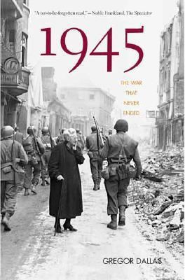 1945: The War That Never Ended 0300119887 Book Cover