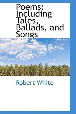 Poems: Including Tales, Ballads, and Songs 1103828878 Book Cover