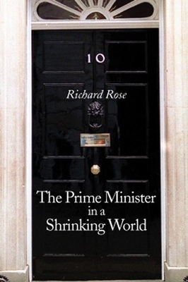 The Prime Minister in a Shrinking World 0745627307 Book Cover