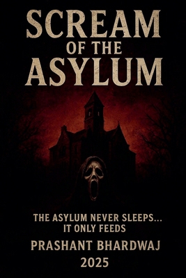 Scream of the Asylum B0G1H5ZJS2 Book Cover