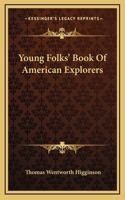 Young Folks' Book Of American Explorers 1163865125 Book Cover
