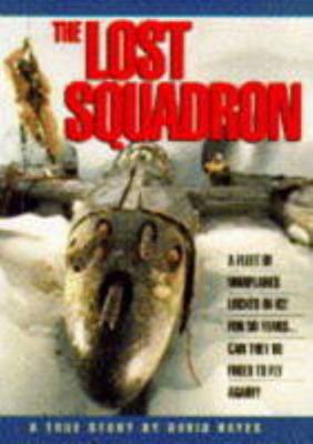 The Lost Squadron 0747518262 Book Cover