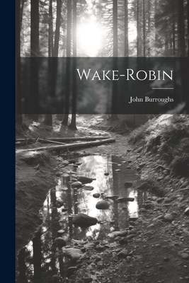 Wake-Robin 1021175285 Book Cover