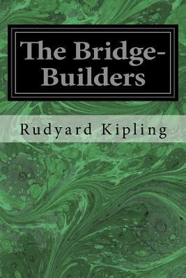 The Bridge-Builders 1533376913 Book Cover