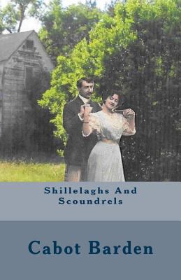 Shillelaghs and Scoundrels 1519298471 Book Cover