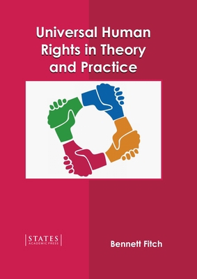 Universal Human Rights in Theory and Practice 1639895485 Book Cover