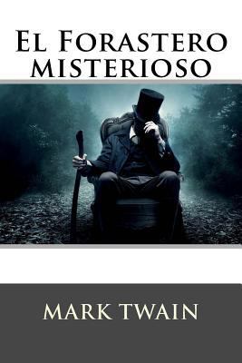 El forastero misterioso [Spanish] 1979464979 Book Cover