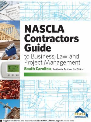 NASCLA Contractors Guide to Business, Law and Project Management, South Carolina Residential Builders