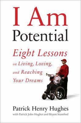 I Am Potential: Eight Lessons on Living, Loving... 0738212989 Book Cover