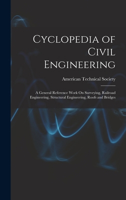 Cyclopedia of Civil Engineering: A General Refe... 1016822049 Book Cover