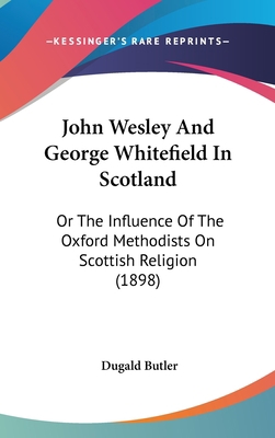 John Wesley And George Whitefield In Scotland: ... 110416552X Book Cover