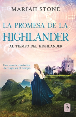 La promesa de la highlander: Una novela románti... [Spanish] 908324279X Book Cover
