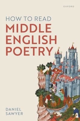 How to Read Middle English Poetry 0198895240 Book Cover