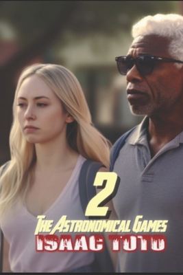 The Astronomical Games 2 B0F4KZBHQP Book Cover