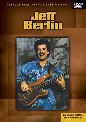 Jeff Berlin: Instructional DVD for Bass Guitar 1617806536 Book Cover