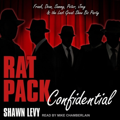 Rat Pack Confidential: Frank, Dean, Sammy, Pete... B08Z2NV1K3 Book Cover