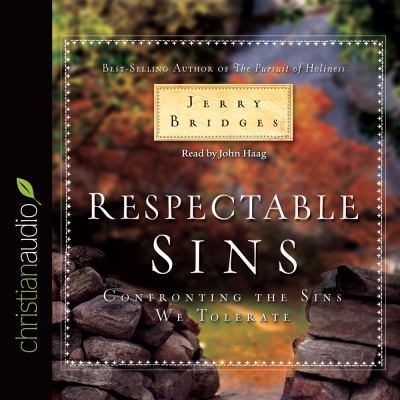 Respectable Sins: Confronting the Sins We Tolerate 1596448431 Book Cover