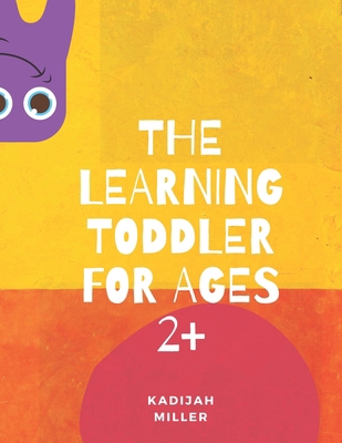 The Learning Toddler B09381ZSRY Book Cover