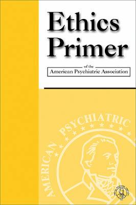 Ethics Primer of the American Psychiatric Assoc... 0890423172 Book Cover