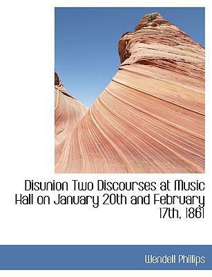 Disunion Two Discourses at Music Hall on Januar... 1140204963 Book Cover