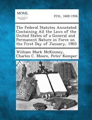 The Federal Statutes Annotated Containing All t... 1289345481 Book Cover