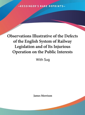 Observations Illustrative of the Defects of the... 1161795669 Book Cover